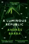 A Luminous Republic cover