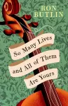 So Many Lives and All of Them Are Yours cover