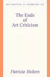 The Ends of Art Criticism cover