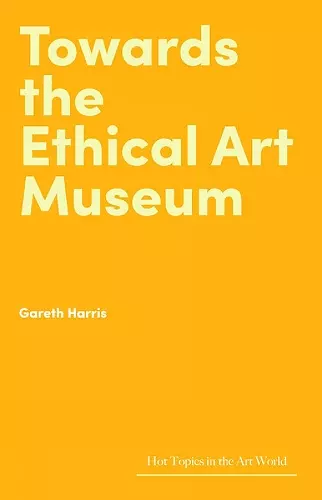 Towards the Ethical Art Museum cover