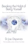 Breaking the Habit of Being Yourself cover