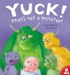 Yuck! That's Not a Monster! cover