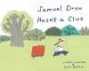 Samuel Drew Hasn't a Clue cover