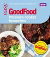 Good Food: Pressure Cooker Favourites cover