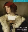 Frick Collection: Director's Choice cover