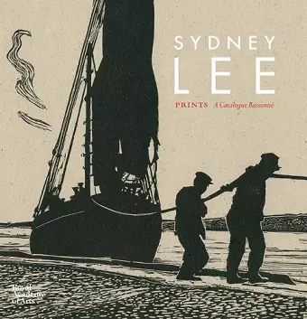 Sydney Lee Prints: A Catalogue Raisonne cover