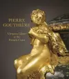 Pierre Gouthiere: Virtuoso Gilder at the French Court cover