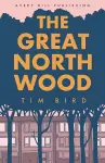 The Great North Wood cover