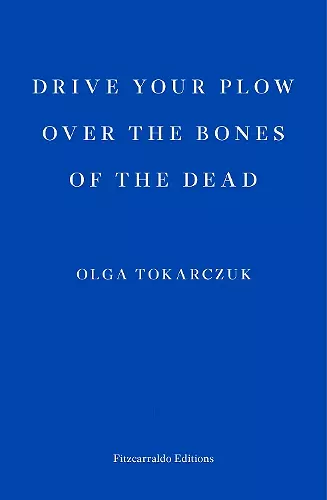 Drive your Plow over the Bones of the Dead cover