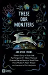 These Our Monsters cover