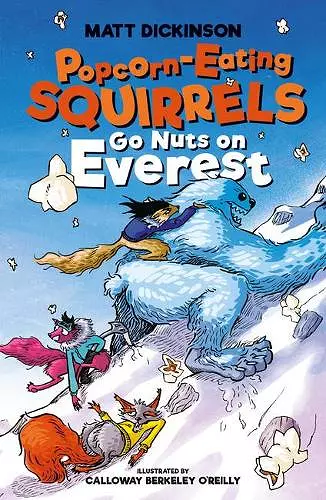 Popcorn-Eating Squirrels Go Nuts on Everest cover