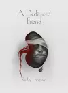 A Dedicated Friend cover