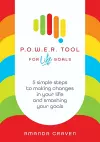 P.O.W.E.R. Tool: For Life Goals cover