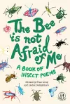 The Bee Is Not Afraid Of Me cover