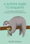 A Sloth's Guide to Etiquette cover