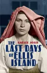 The Last Days of Ellis Island cover