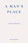 A Man's Place – WINNER OF THE 2022 NOBEL PRIZE IN LITERATURE cover