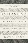 Extraction to Extinction cover