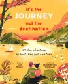 It's the Journey not the Destination cover