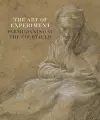 The Art of Experiment: Parmigianino at the Courtauld cover