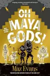 Oh Maya Gods! cover