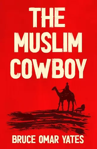 The Muslim Cowboy cover