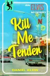 Kill Me Tender cover