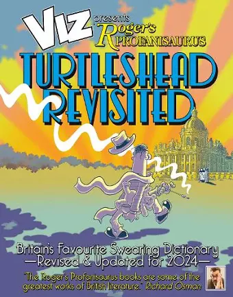 Viz 45th Anniversary. Roger's Profanisaurus: Turtlehead Revisited cover