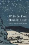 While the Earth Holds its Breath cover