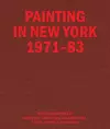 Painting in New York 1971–83 cover