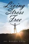 Living Stress Free cover