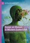 Essays on Women in Western Esotericism cover