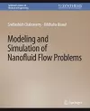 Modeling and Simulation of Nanofluid Flow Problems cover