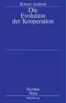 Die Evolution Der Kooperation cover