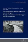 Kulturoekologie Und Oekologische Kulturen in Der Großregion / Écologie Culturelle Et Cultures Écologiques Dans La Grande Région cover