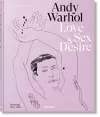 Andy Warhol. Love, Sex, and Desire. Drawings 1950–1962 cover