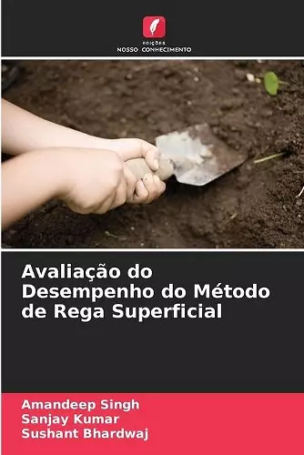 Avaliação do Desempenho do Método de Rega Superficial cover