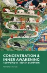 Concentration & Inner Awakening: According to Tibetan Buddhism cover