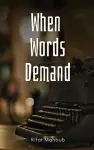 When Words Demand cover