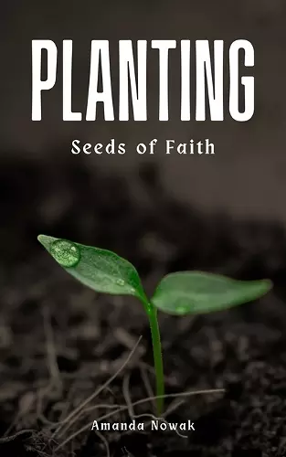 Planting Seeds of Faith cover