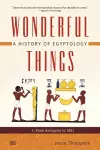 Wonderful Things: A History of Egyptology 1 cover