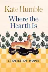 Where the Hearth Is: Stories of home cover