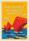 The Bridge Between Worlds cover